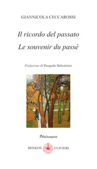 Il ricordo del passato-Le souvenir du passé - Librerie.coop