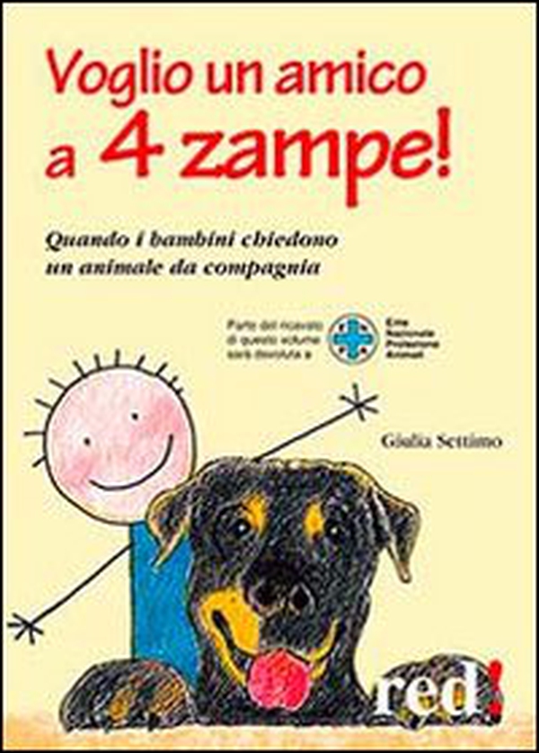Voglio un amico a 4 zampe. Quando i bambini chiedono un animale da compagnia - Librerie.coop Voglio un amico a 4 zampe. Quando i bambini chiedono un animale da compagnia - Librerie.coop