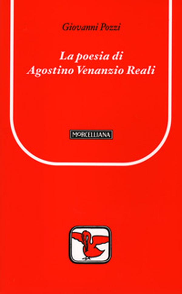 La poesia di Agostino Venanzio Reali - Librerie.coop La poesia di Agostino Venanzio Reali - Librerie.coop