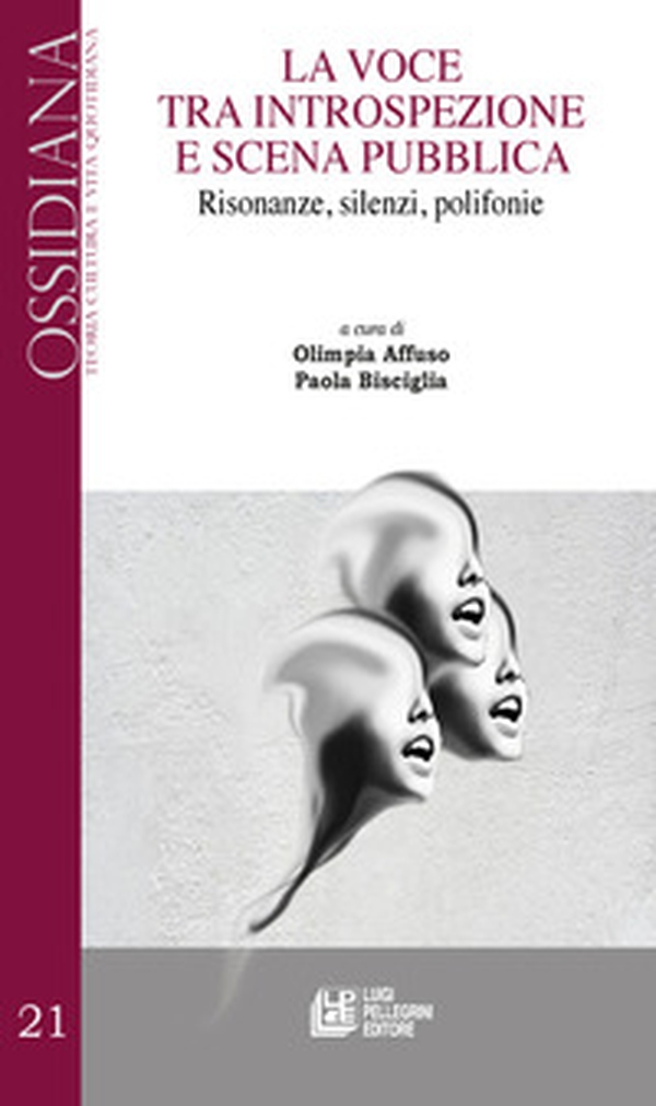 La voce tra introspezione e scena pubblica. Risonanze, silenzi, polifonie - Librerie.coop