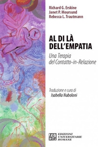 Al di là dell'empatia. Una terapia del contatto-in-relazione - Librerie.coop