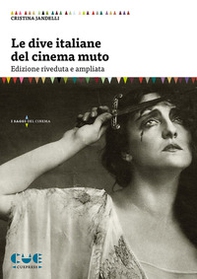 Le dive italiane del cinema muto - Librerie.coop Le dive italiane del cinema muto - Librerie.coop