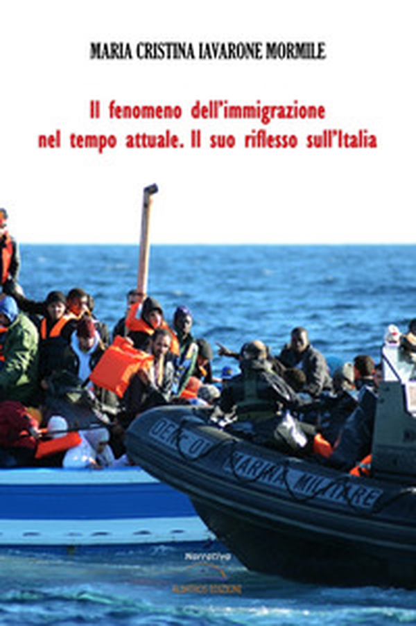 Il fenomeno dell'immigrazione nel tempo attuale. Il suo riflesso sull'Italia - Librerie.coop Il fenomeno dell'immigrazione nel tempo attuale. Il suo riflesso sull'Italia - Librerie.coop