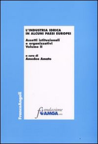 L'industria idrica in alcuni paesi europei. Assetti istituzionali e organizzativi - Librerie.coop