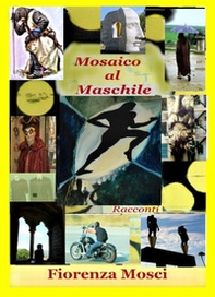 Mosaico al maschile - Librerie.coop Mosaico al maschile - Librerie.coop
