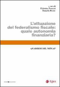 L'attuazione del federalismo fiscale. Quale autonomia finanziaria? - Librerie.coop L'attuazione del federalismo fiscale. Quale autonomia finanziaria? - Librerie.coop