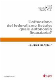 L'attuazione del federalismo fiscale. Quale autonomia finanziaria? - Librerie.coop