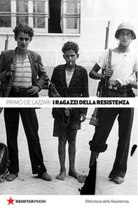 I ragazzi della Resistenza - Librerie.coop
