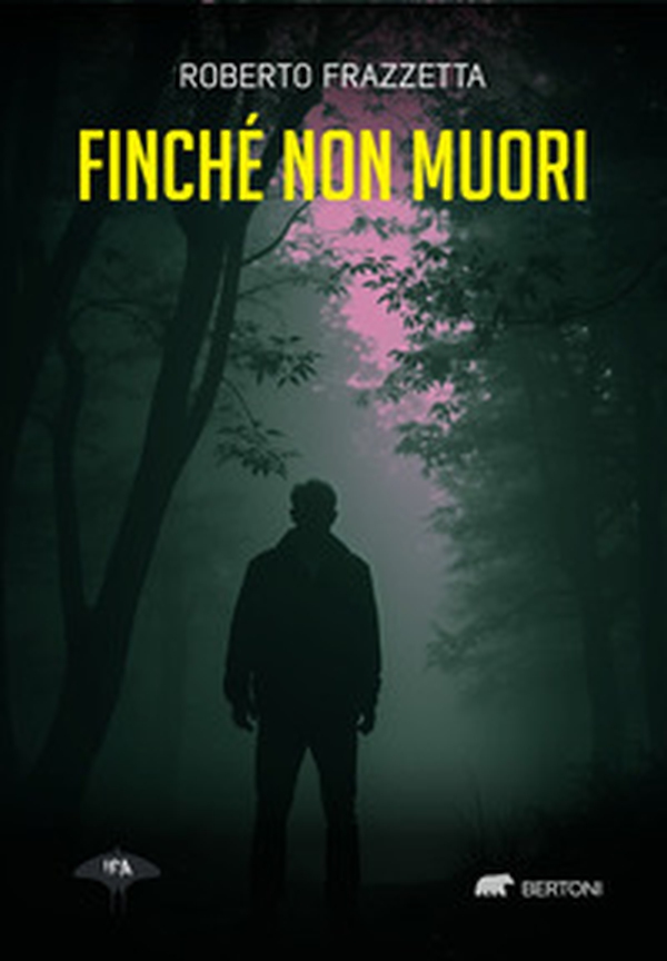 Finché non muori - Librerie.coop Finché non muori - Librerie.coop