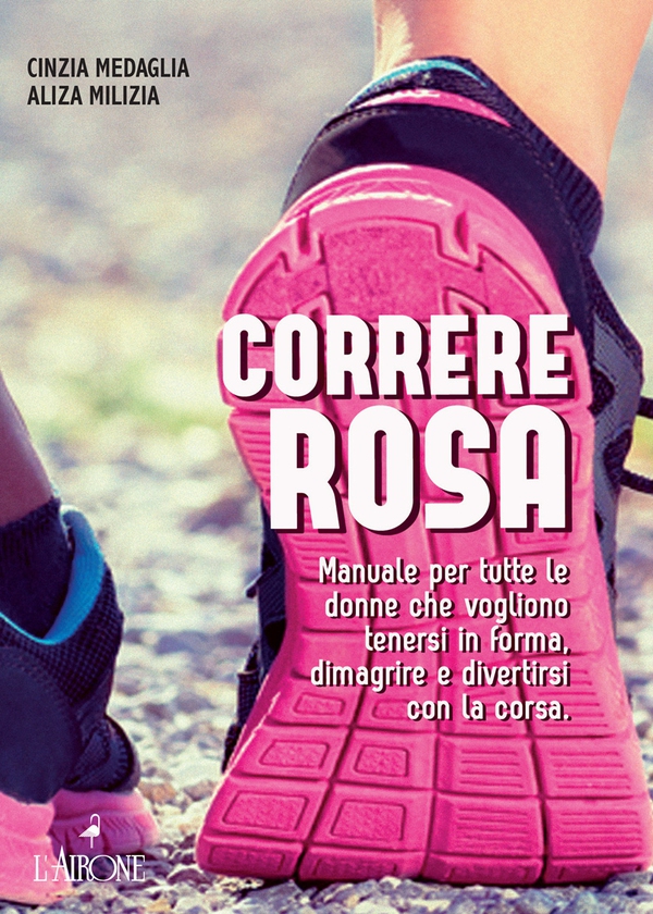 Correre rosa - Librerie.coop Correre rosa - Librerie.coop