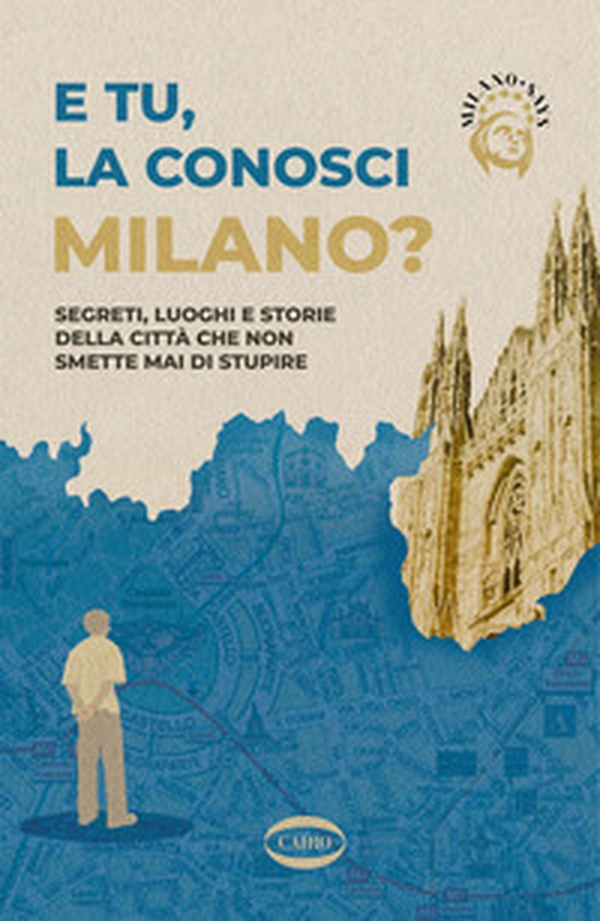 E tu la conosci Milano? - Librerie.coop
