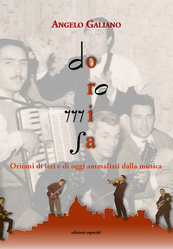 Do Re Mi Fa. Oritani di ieri e di oggi ammaliati dalla musica - Librerie.coop Do Re Mi Fa. Oritani di ieri e di oggi ammaliati dalla musica - Librerie.coop