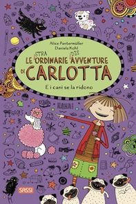 E i cani se la ridono. Le (stra)ordinarie (dis)avventure di Carlotta - Vol. 14 - Librerie.coop