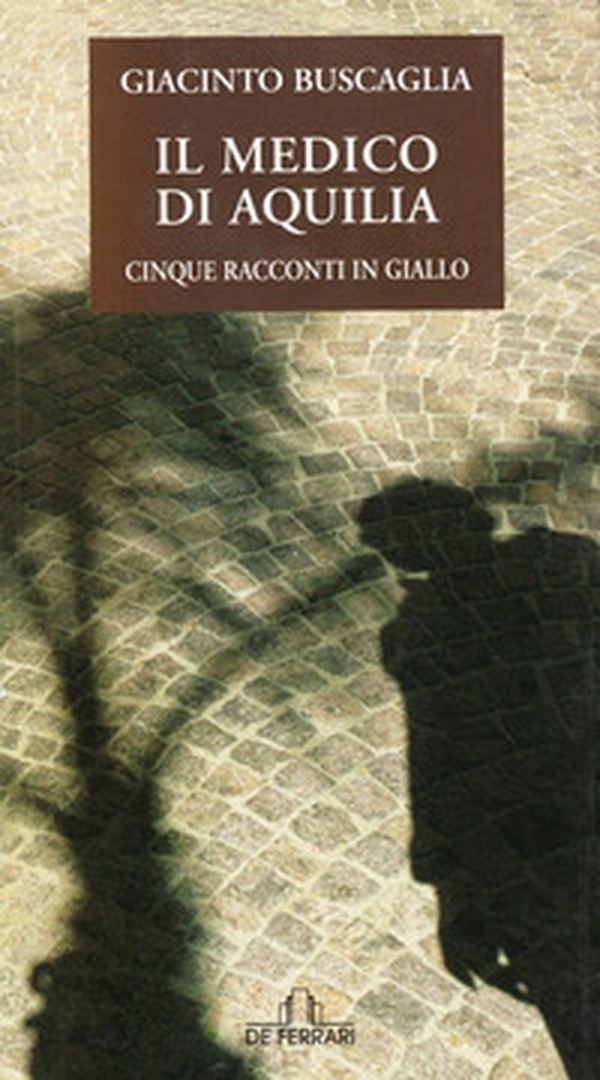 Il medico di Aquilia - Librerie.coop Il medico di Aquilia - Librerie.coop