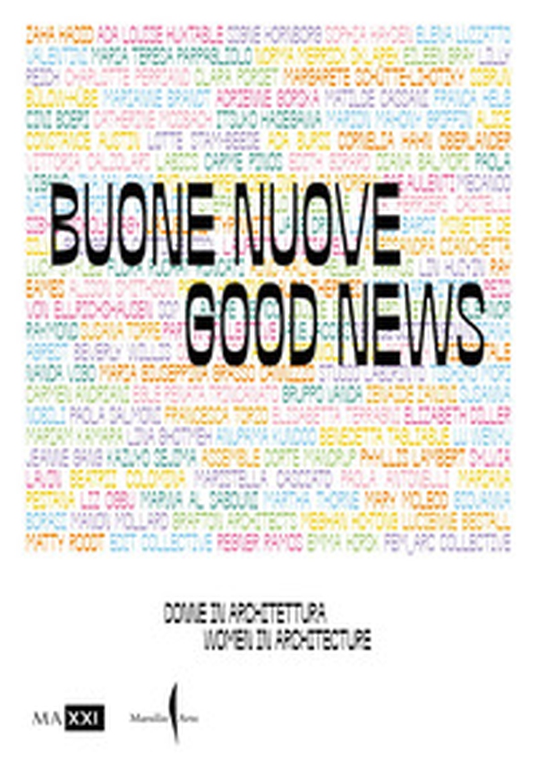 Buone nuove. Donne in architettura-Good news. Women in architecture - Librerie.coop Buone nuove. Donne in architettura-Good news. Women in architecture - Librerie.coop