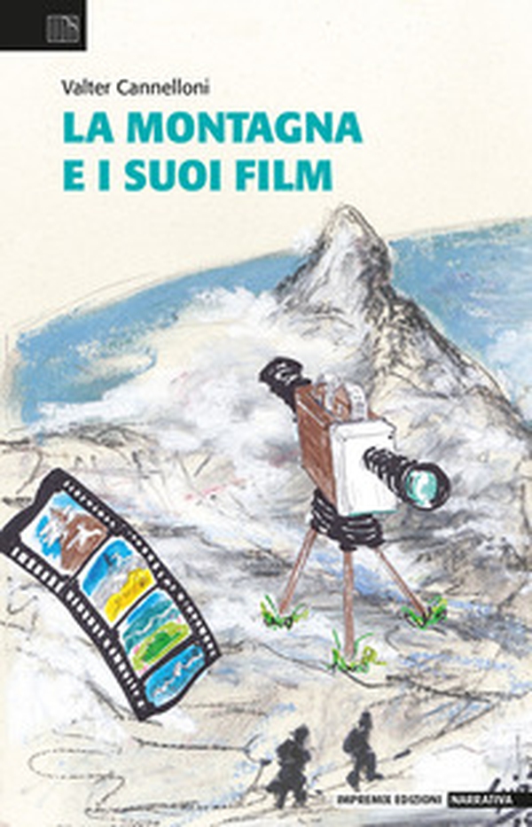 La montagna e i suoi film - Librerie.coop La montagna e i suoi film - Librerie.coop