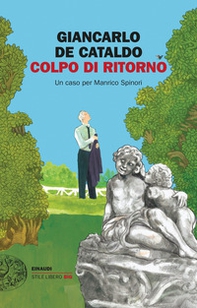 Colpo di ritorno. Un caso per Manrico Spinori - Librerie.coop