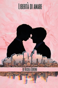 Libertà di amare - Librerie.coop