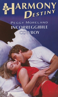 Incorreggibile cowboy - Librerie.coop Incorreggibile cowboy - Librerie.coop