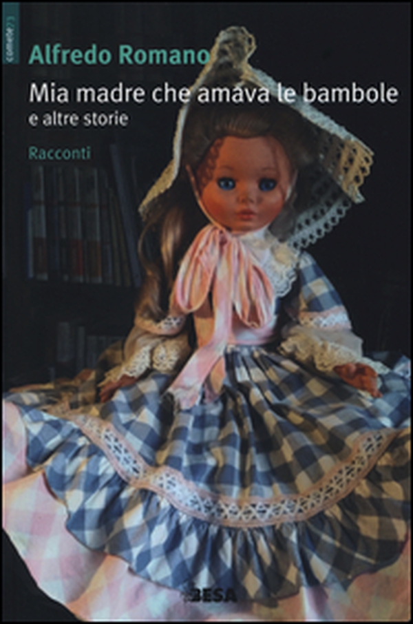 Mia madre che amava le bambole e altre storie - Librerie.coop Mia madre che amava le bambole e altre storie - Librerie.coop