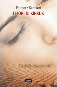 I fiori di Kirkuk - Librerie.coop I fiori di Kirkuk - Librerie.coop