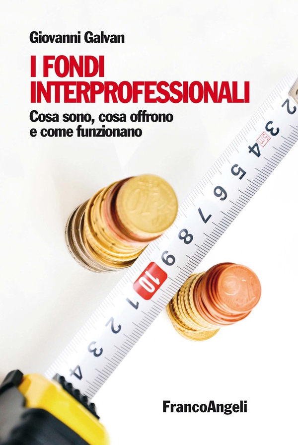 I fondi interprofessionali. Cosa sono, cosa offrono e come funzionano - Librerie.coop I fondi interprofessionali. Cosa sono, cosa offrono e come funzionano - Librerie.coop
