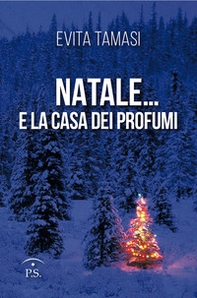 Natale... e la casa dei profumi - Librerie.coop