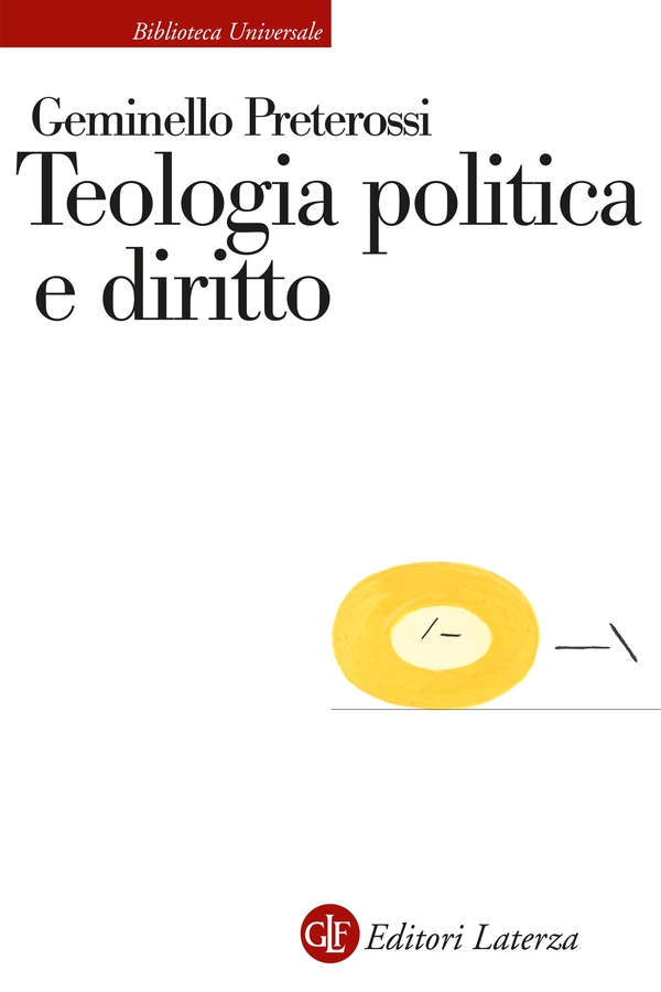 Teologia politica e diritto - Librerie.coop Teologia politica e diritto - Librerie.coop