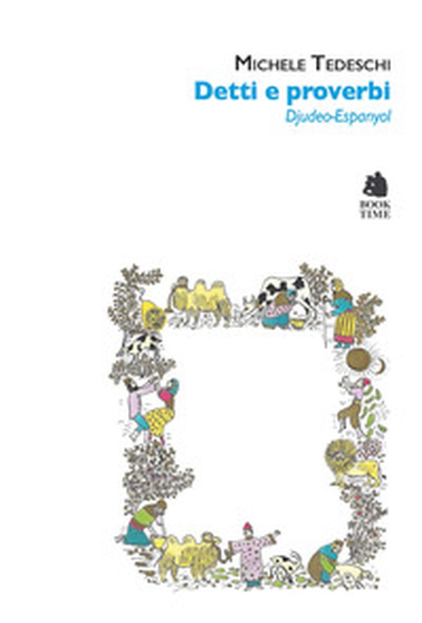 Detti e proverbi. Djudeo-Espanyol - Librerie.coop Detti e proverbi. Djudeo-Espanyol - Librerie.coop