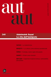 Aut aut 341 - Abdelmalek Sayad. La vita dell'immigrato - Librerie.coop Aut aut 341 - Abdelmalek Sayad. La vita dell'immigrato - Librerie.coop