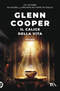 Il calice della vita - Librerie.coop