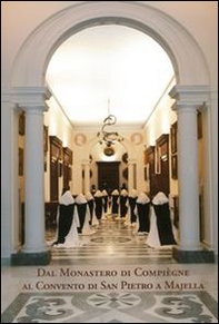 Dialoghi delle Carmelitane. Dal monastero di Compiègne al Convento di San Pietro a Majella - Librerie.coop