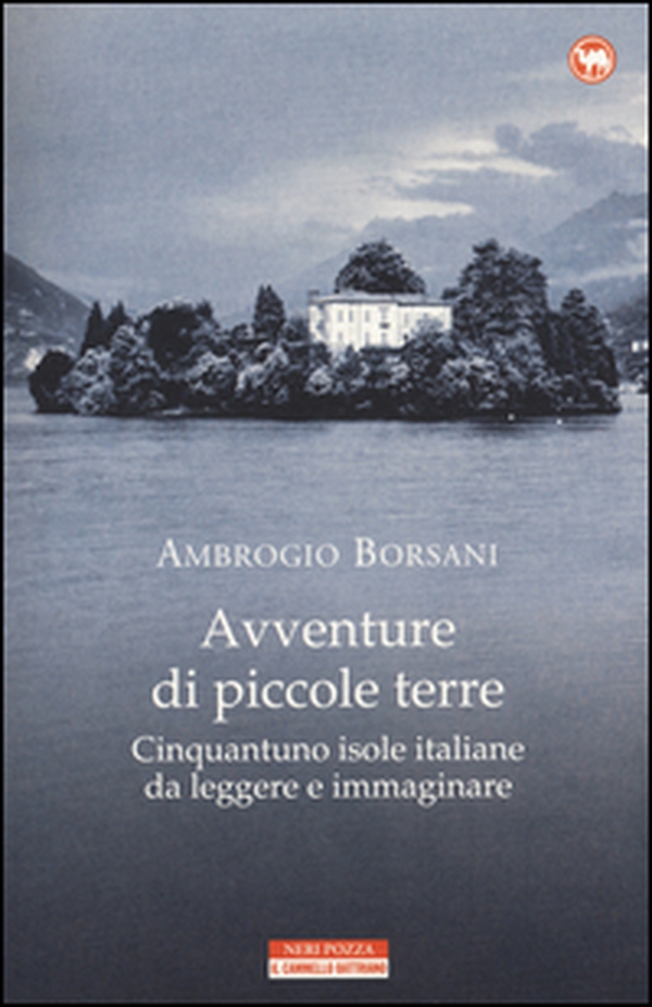Avventure di piccole terre. Cinquantuno isole italiane da leggere e immaginare - Librerie.coop Avventure di piccole terre. Cinquantuno isole italiane da leggere e immaginare - Librerie.coop