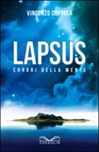 Lapsus. Errori della mente - Librerie.coop Lapsus. Errori della mente - Librerie.coop