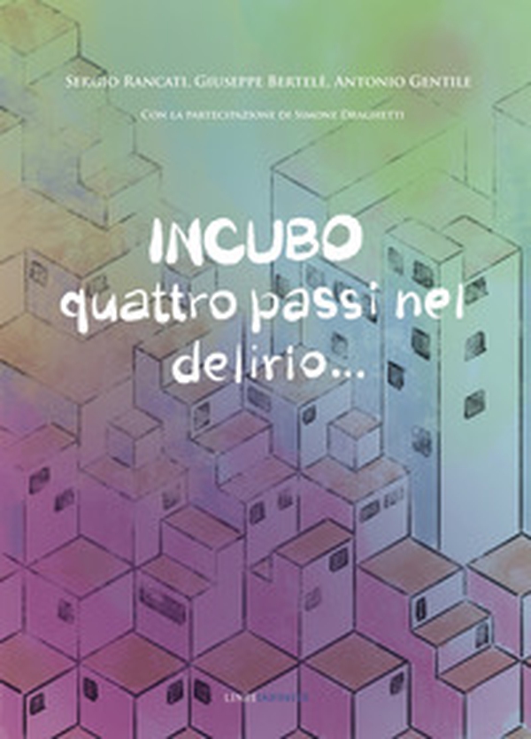 Incubo. Quattro passi nel delirio.... - Librerie.coop Incubo. Quattro passi nel delirio.... - Librerie.coop