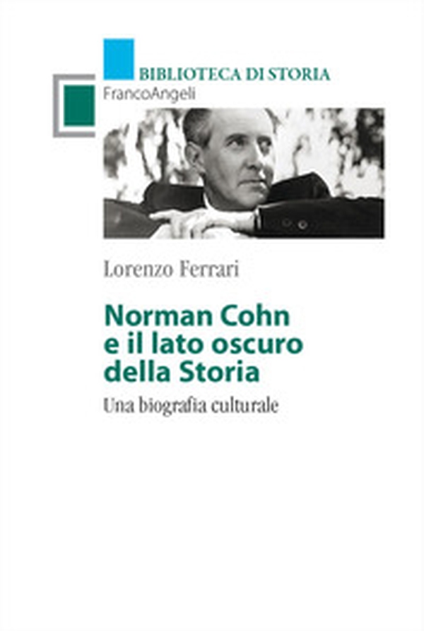 Norman Cohn e il lato oscuro della Storia. Una biografia culturale - Librerie.coop Norman Cohn e il lato oscuro della Storia. Una biografia culturale - Librerie.coop