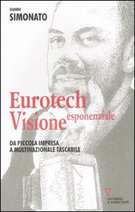 Eurotech. Visione esponenziale - Librerie.coop