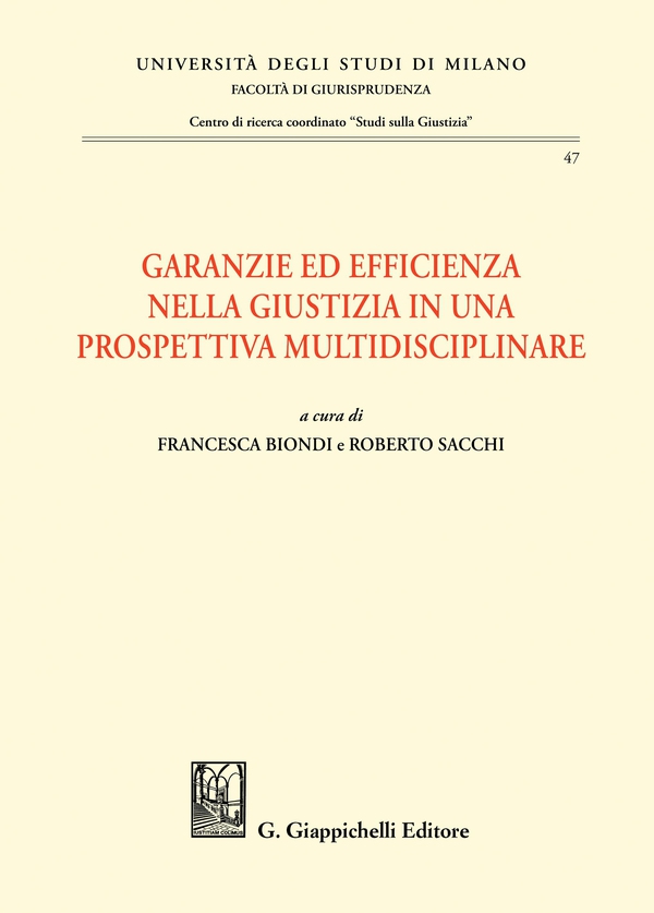 Garanzie ed efficienza nella giustizia in una prospettiva multidisciplinare - e-Book - Librerie.coop Garanzie ed efficienza nella giustizia in una prospettiva multidisciplinare - e-Book - Librerie.coop
