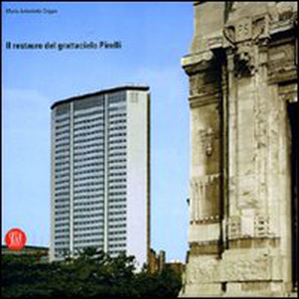 Palazzo Pirelli. Storia e restauro - Librerie.coop Palazzo Pirelli. Storia e restauro - Librerie.coop