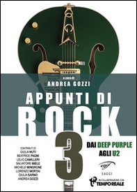 Appunti di rock. Dai Deep Purple agli U2 - Vol. 3 - Librerie.coop