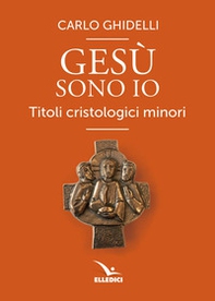 Gesù sono io - Librerie.coop Gesù sono io - Librerie.coop
