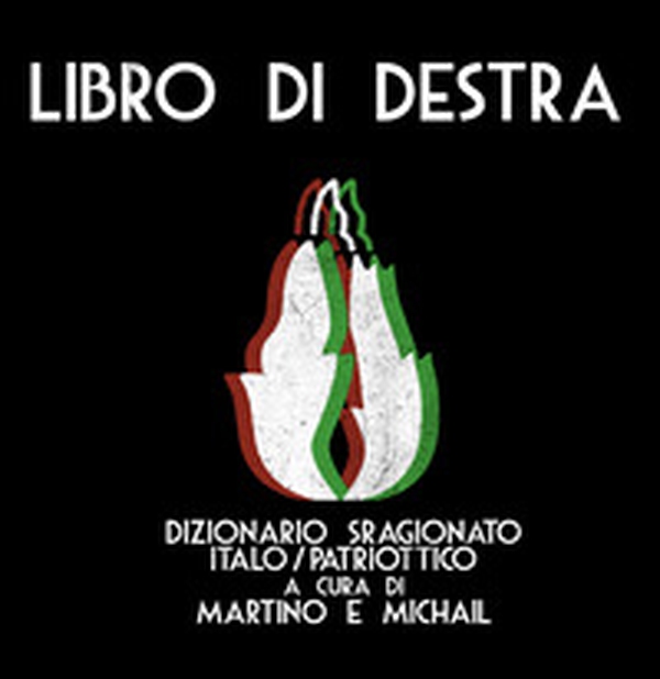Libro di Destra. Dizionario sragionato italo/patriottico - Librerie.coop Libro di Destra. Dizionario sragionato italo/patriottico - Librerie.coop