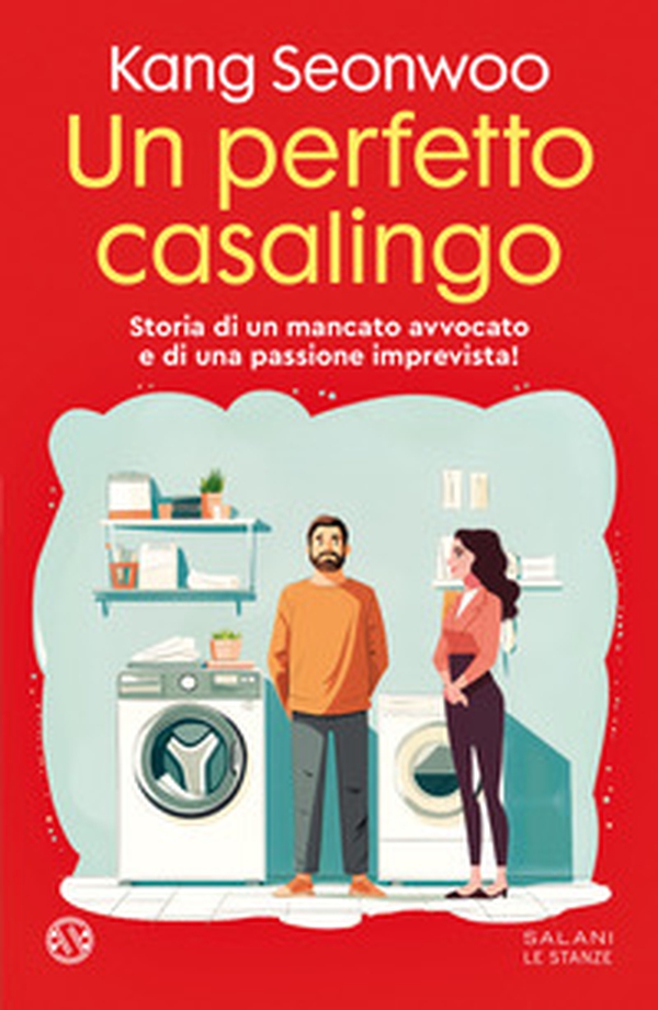 Un perfetto casalingo. Storia di un mancato avvocato e di una passione imprevista - Librerie.coop Un perfetto casalingo. Storia di un mancato avvocato e di una passione imprevista - Librerie.coop