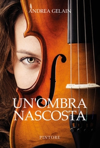 Un'ombra nascosta - Librerie.coop