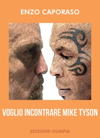 Voglio incontrare Mike Tyson - Librerie.coop Voglio incontrare Mike Tyson - Librerie.coop