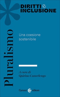 Pluralismo. Una coesione sostenibile - Librerie.coop