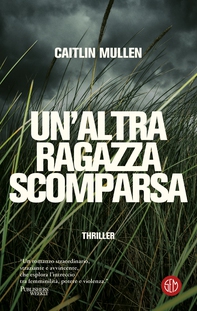 Un'altra ragazza scomparsa - Librerie.coop Un'altra ragazza scomparsa - Librerie.coop
