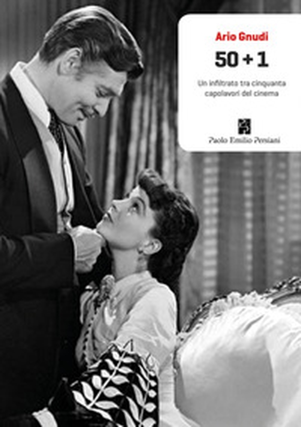 50+1. Un infiltrato tra cinquanta capolavori del cinema - Librerie.coop 50+1. Un infiltrato tra cinquanta capolavori del cinema - Librerie.coop