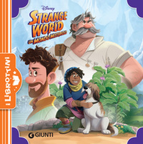 Strange World. Un mondo misterioso - Librerie.coop Strange World. Un mondo misterioso - Librerie.coop