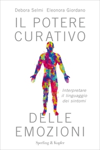 Il potere curativo delle emozioni - Librerie.coop